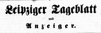 Leipziger Tageblatt und Anzeiger